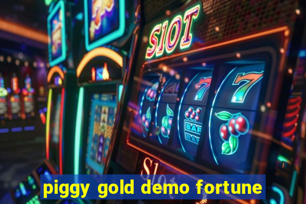 piggy gold demo fortune